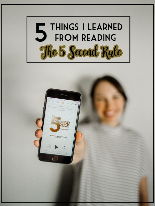 5 Things I Learned from Reading The 5 Second Rule- September Book Club
