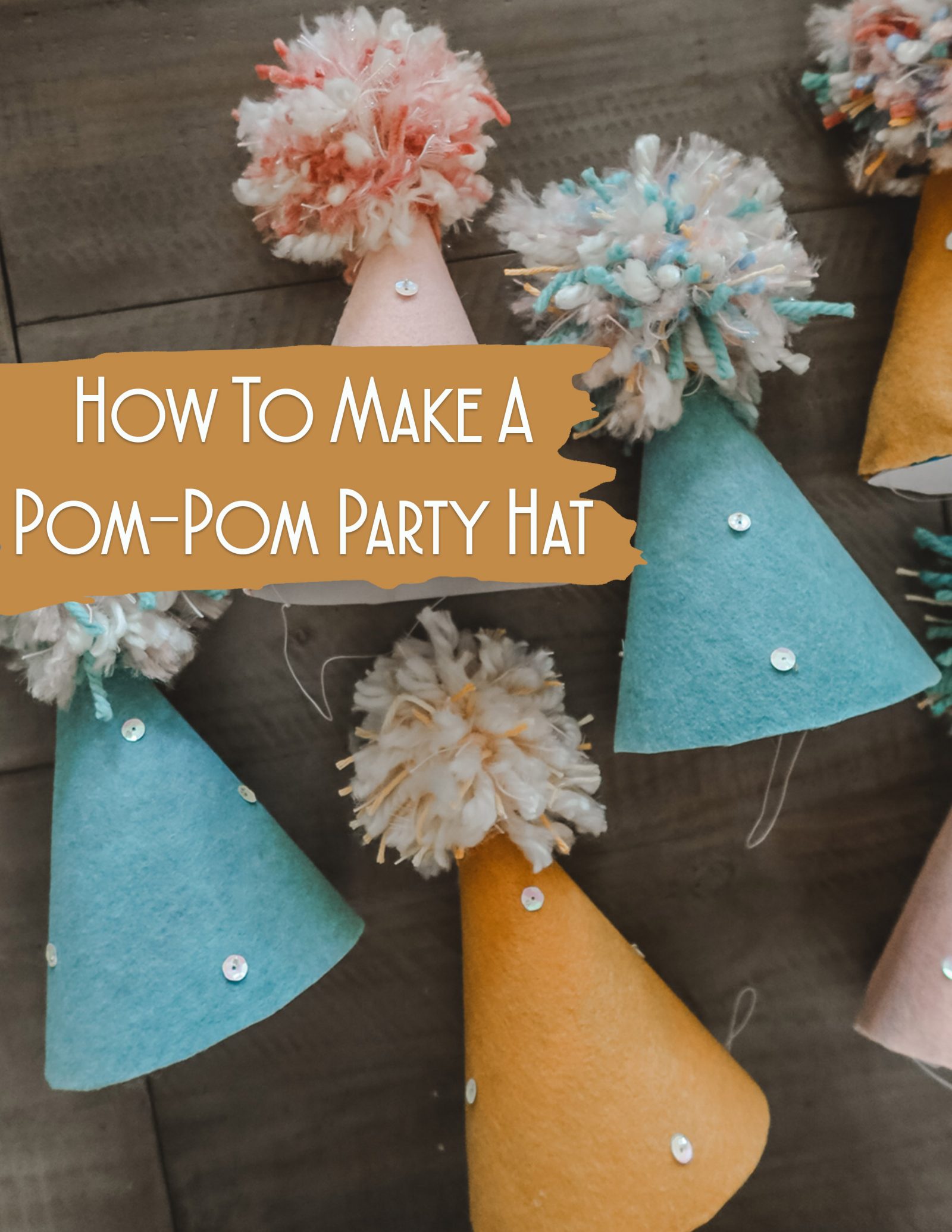 How To Make Epic Pom Pom Party Hats DIY Kelsey Bang