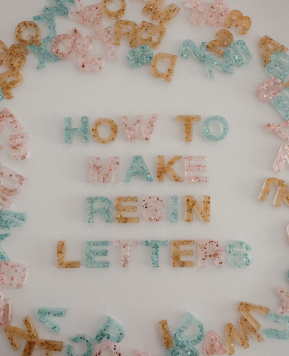 How To Make Resin Alphabet Letters + Tips & Tricks